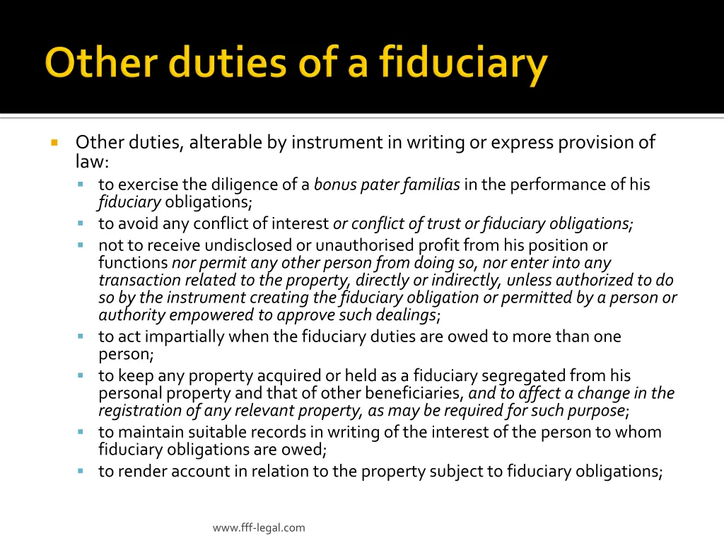 other duties alterable by instrument in writing