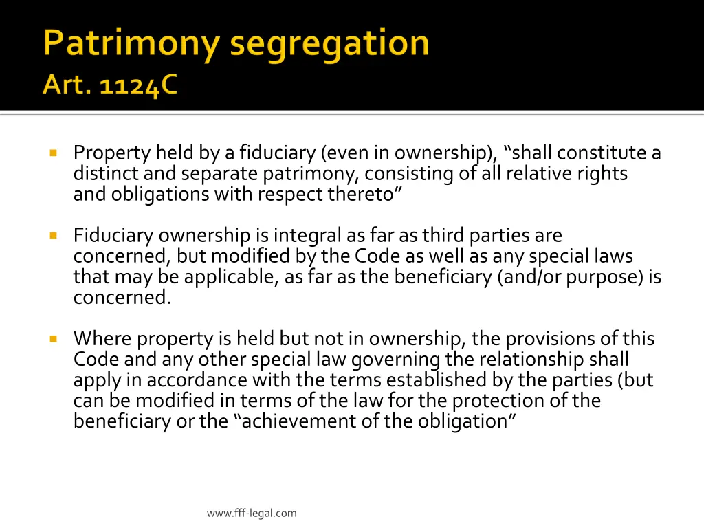 property held by a fiduciary even in ownership