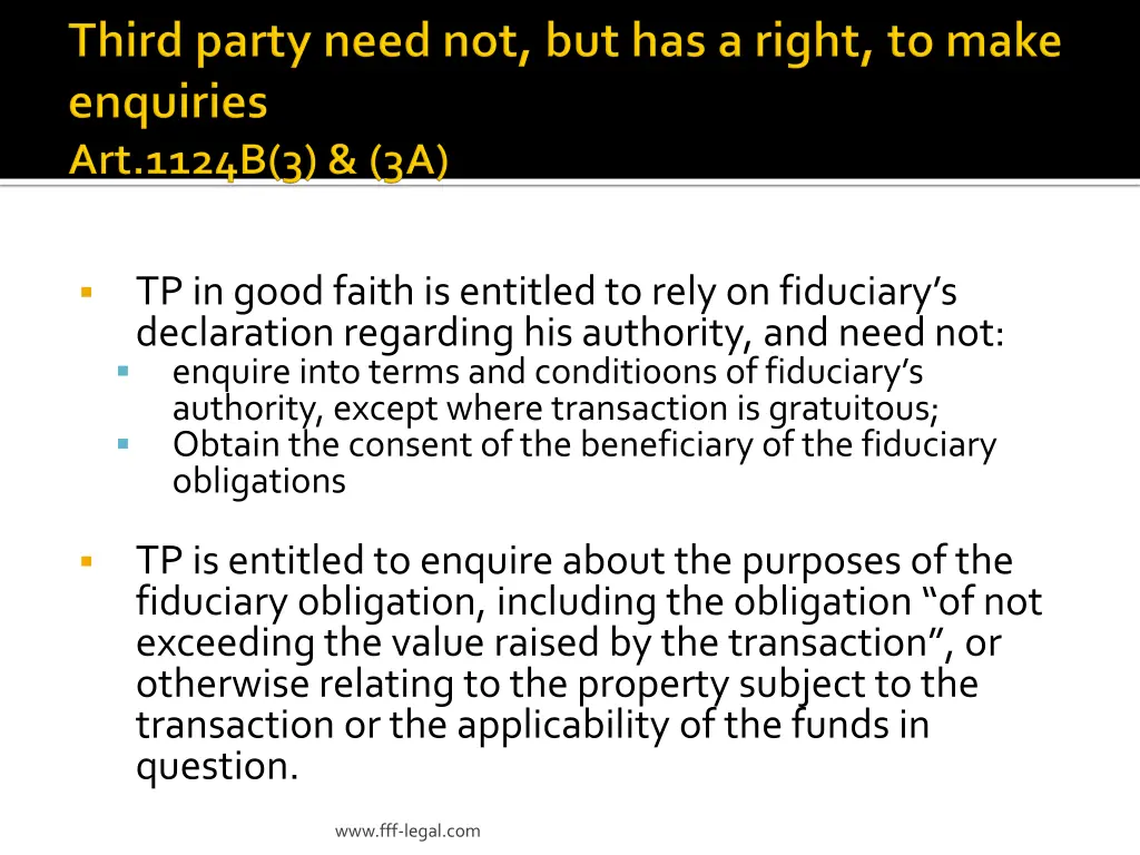 tp in good faith is entitled to rely on fiduciary