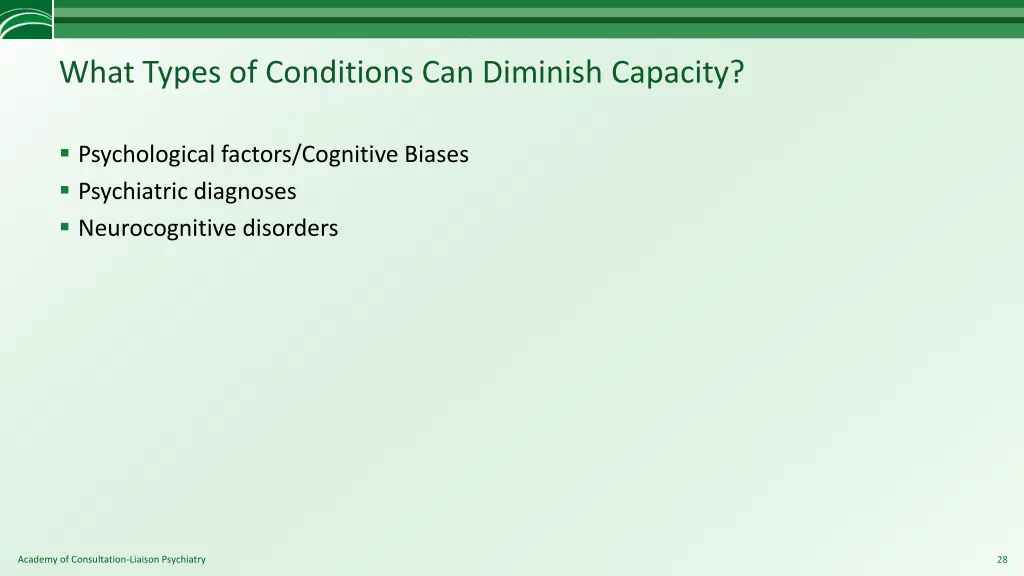 what types of conditions can diminish capacity