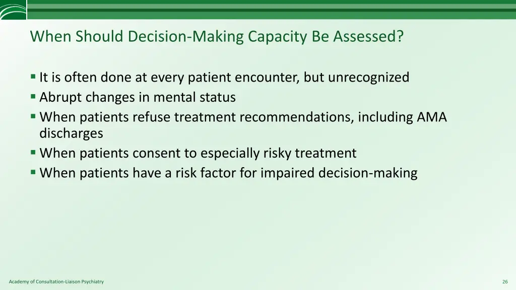 when should decision making capacity be assessed