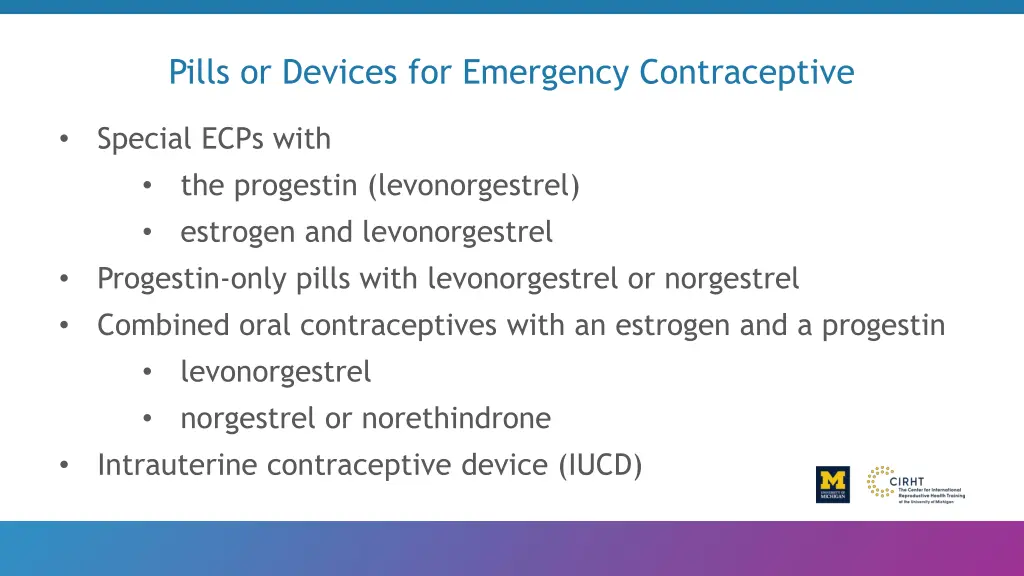 pills or devices for emergency contraceptive