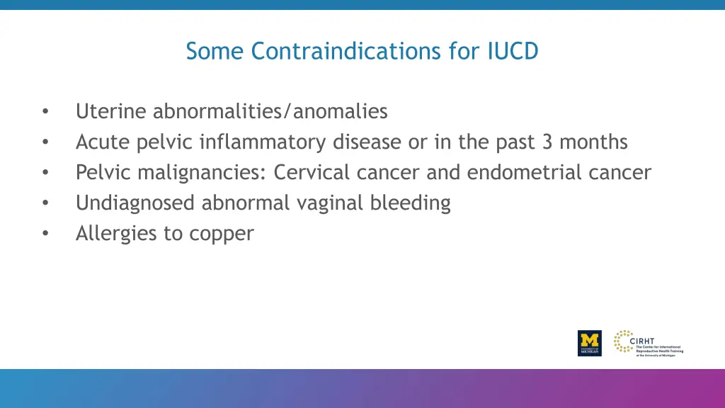 some contraindications for iucd