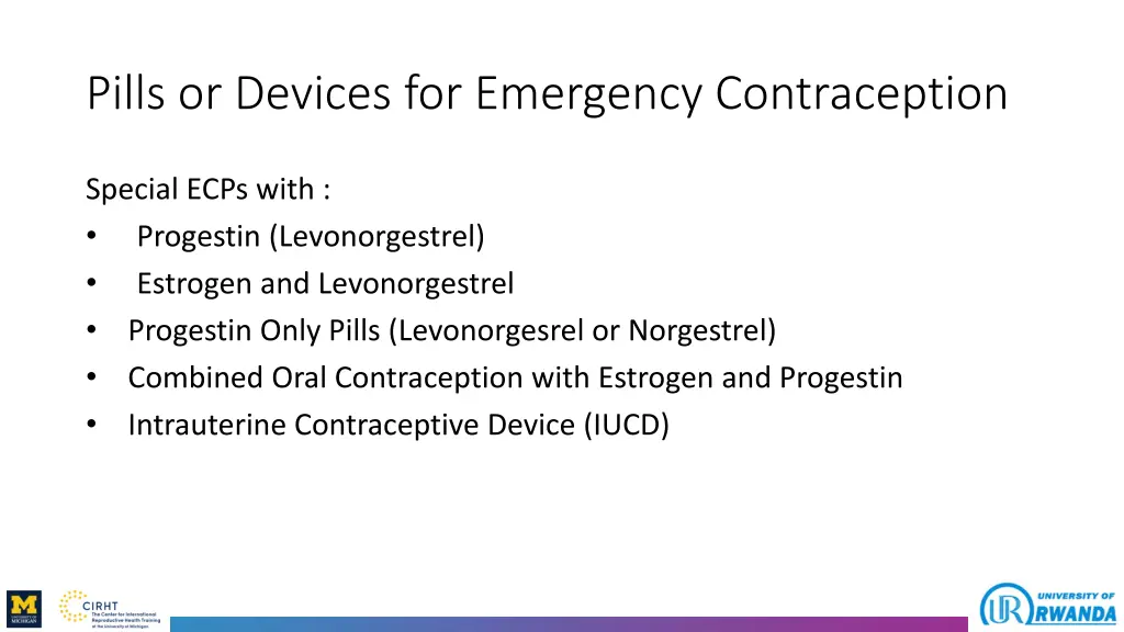 pills or devices for emergency contraception