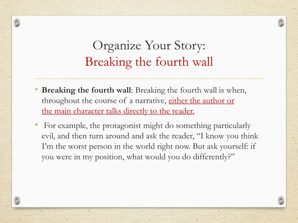 organize your story breaking the fourth wall