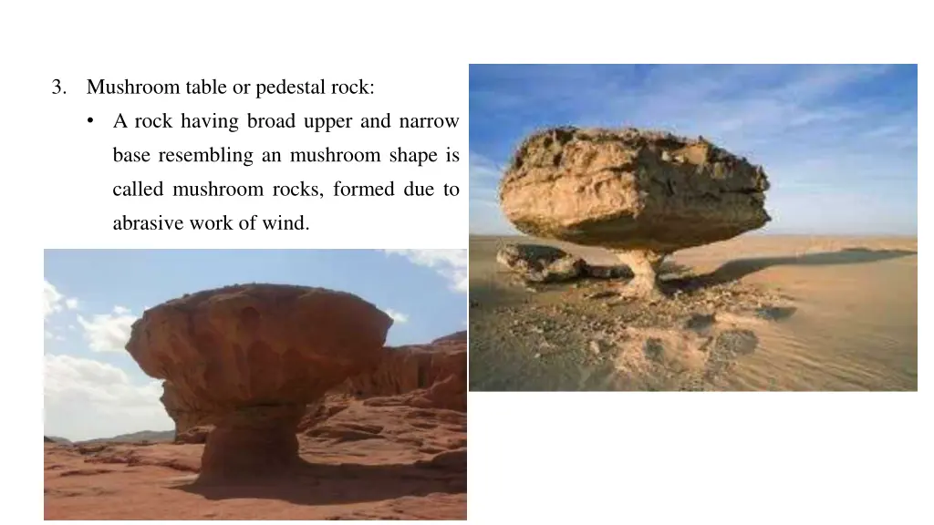 3 mushroom table or pedestal rock a rock having