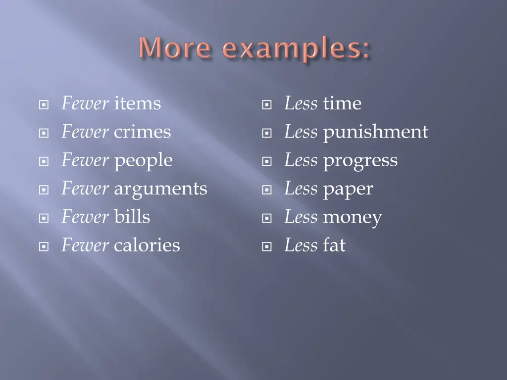 fewer items fewer crimes fewer people fewer