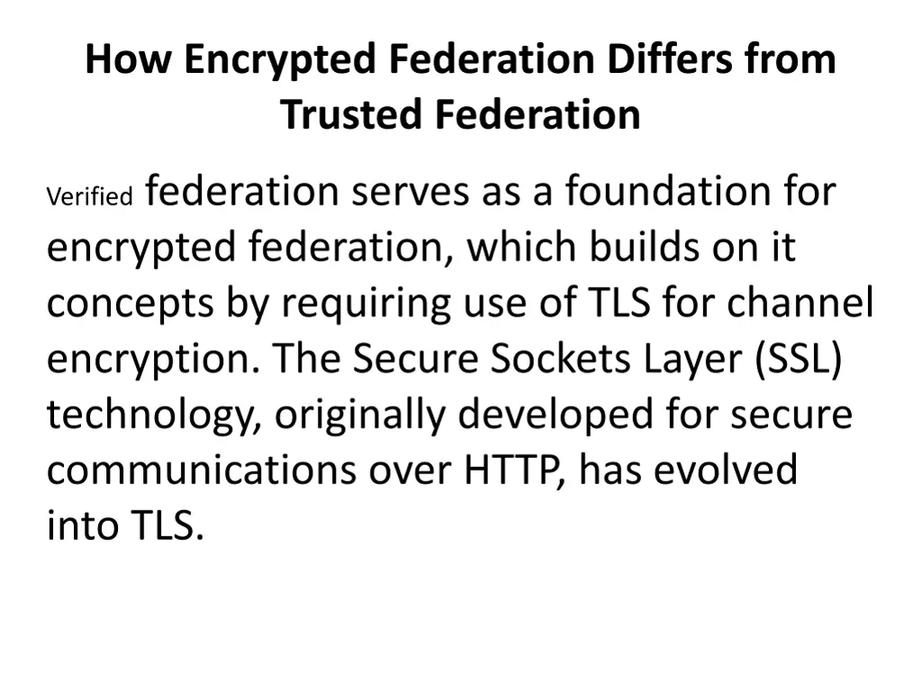 how encrypted federation differs from trusted