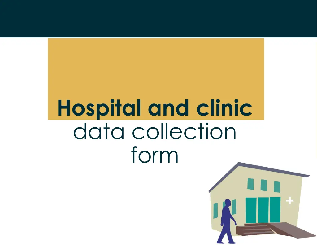 hospital and clinic data collection form