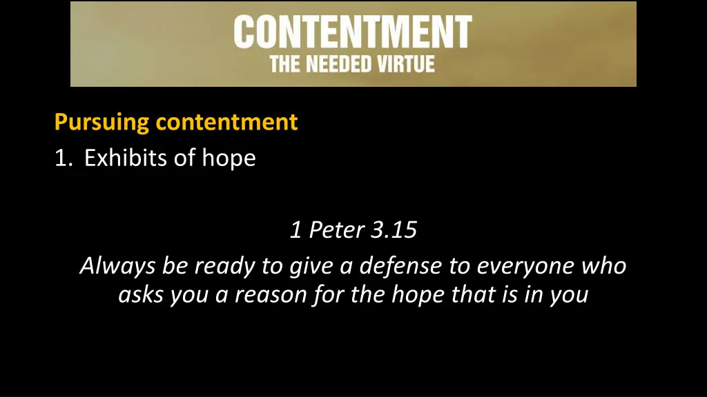 pursuing contentment 1 exhibits of hope