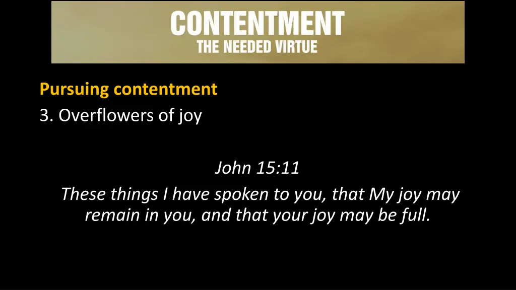 pursuing contentment 3 overflowers of joy