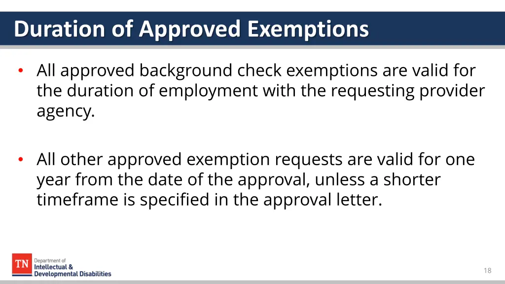 duration of approved exemptions