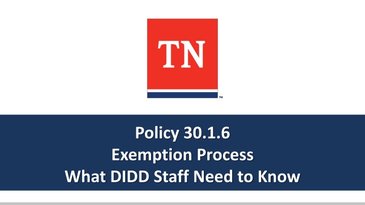 policy 30 1 6 exemption process what didd staff