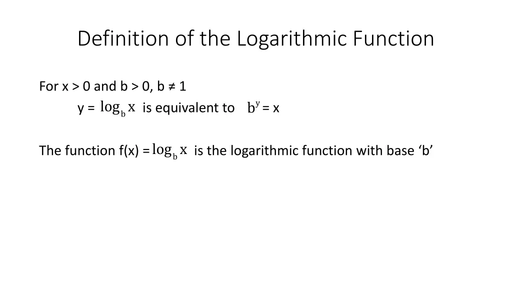 definition of the logarithmic function