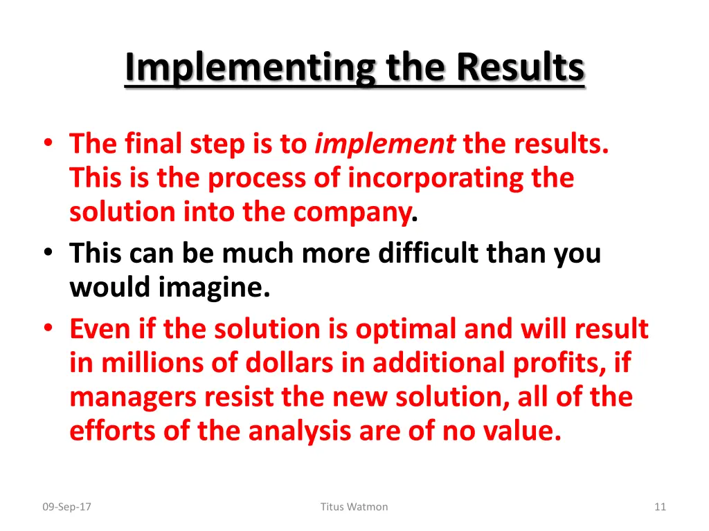 implementing the results