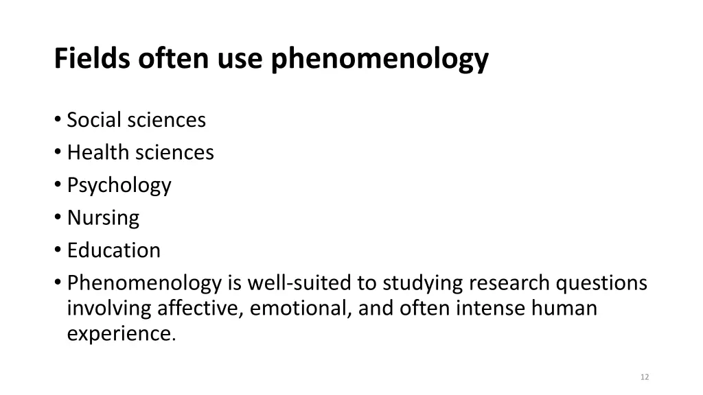 fields often use phenomenology