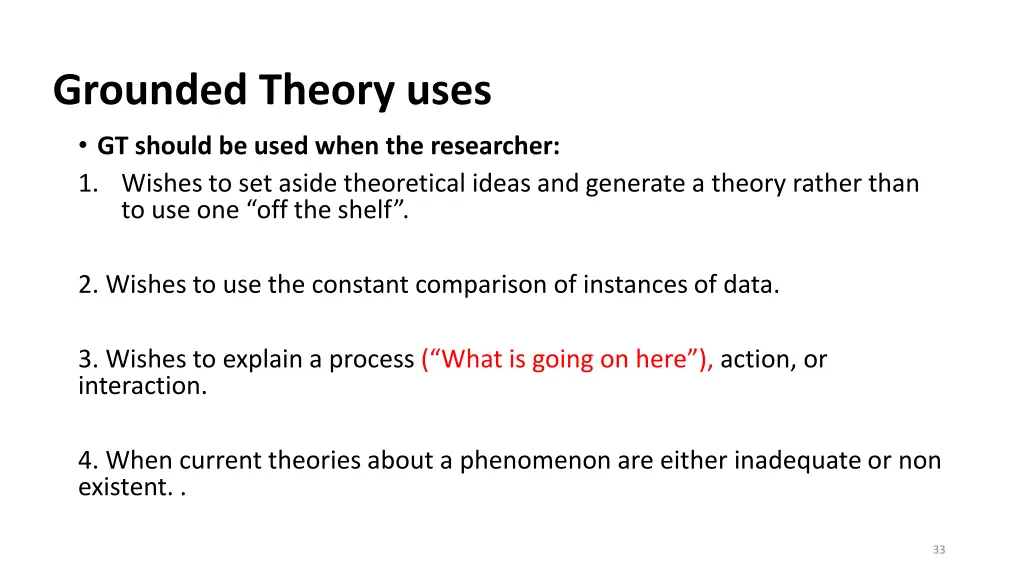 grounded theory uses gt should be used when