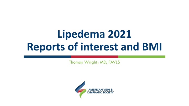 lipedema 2021 reports of interest and bmi