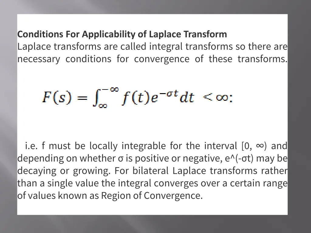 conditions for applicability of laplace transform