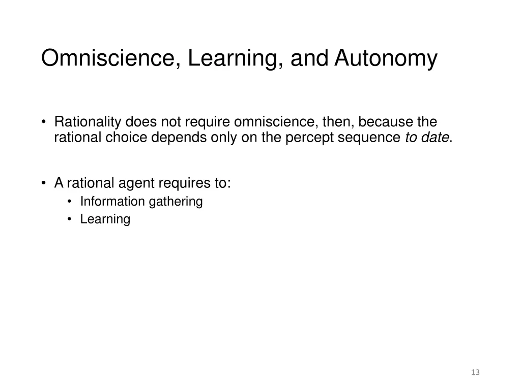 omniscience learning and autonomy