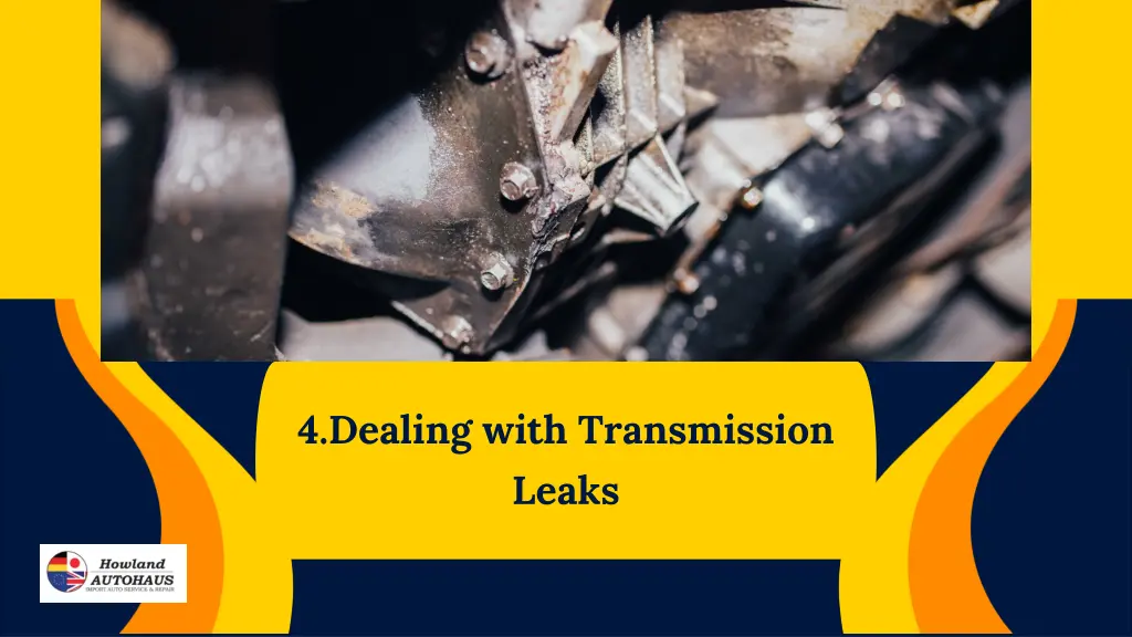 4 dealing with transmission leaks