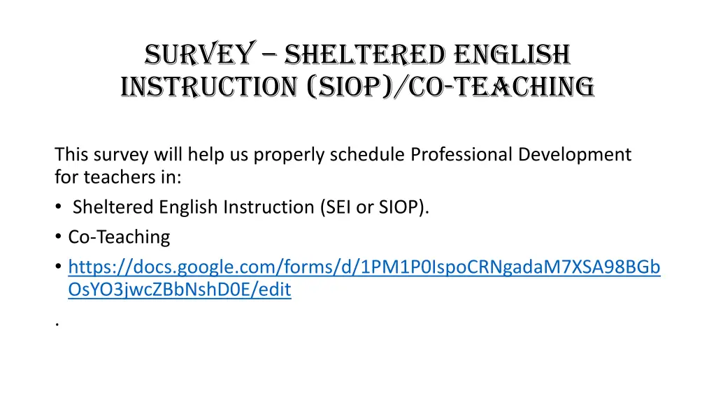 survey sheltered english instruction siop