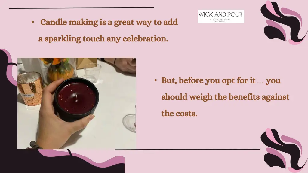 candle making is a great way to add