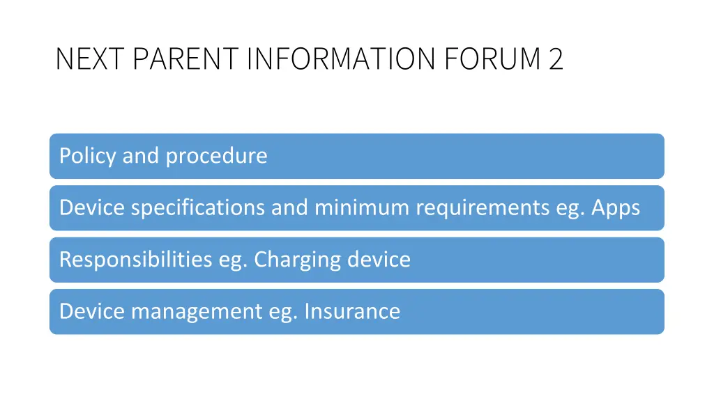 next parent information forum 2