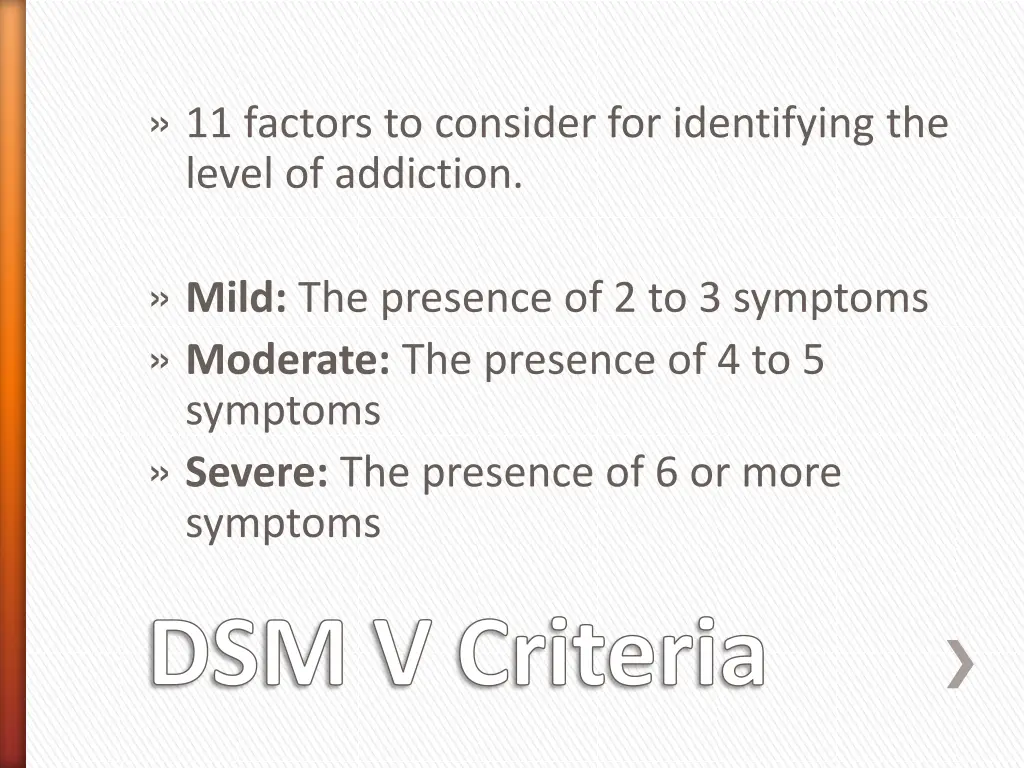 11 factors to consider for identifying the level