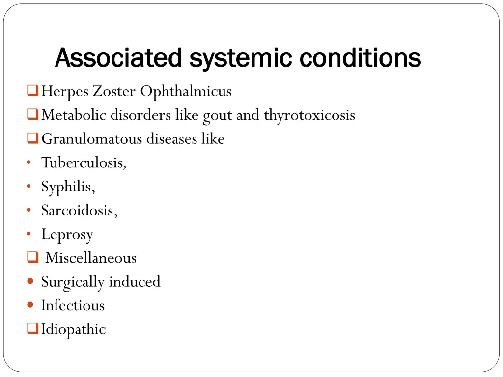 associated systemic conditions associated 1