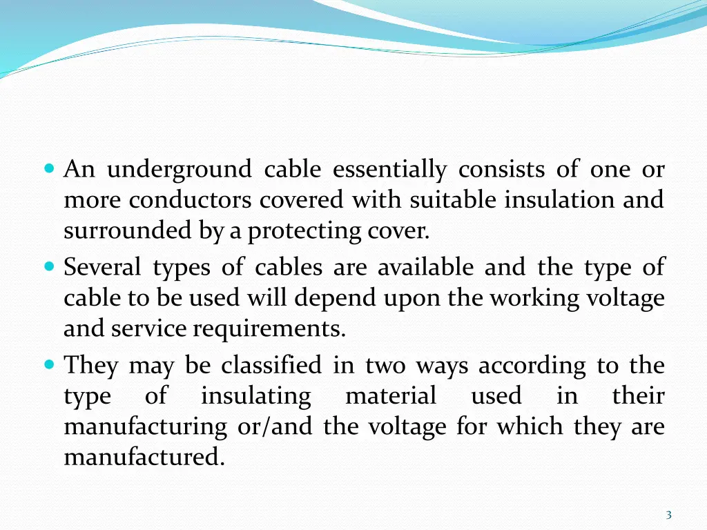 an underground cable essentially consists