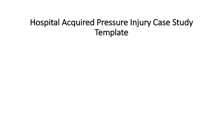 hospital acquired pressure injury case study