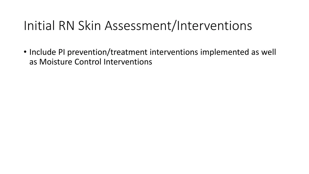 initial rn skin assessment interventions