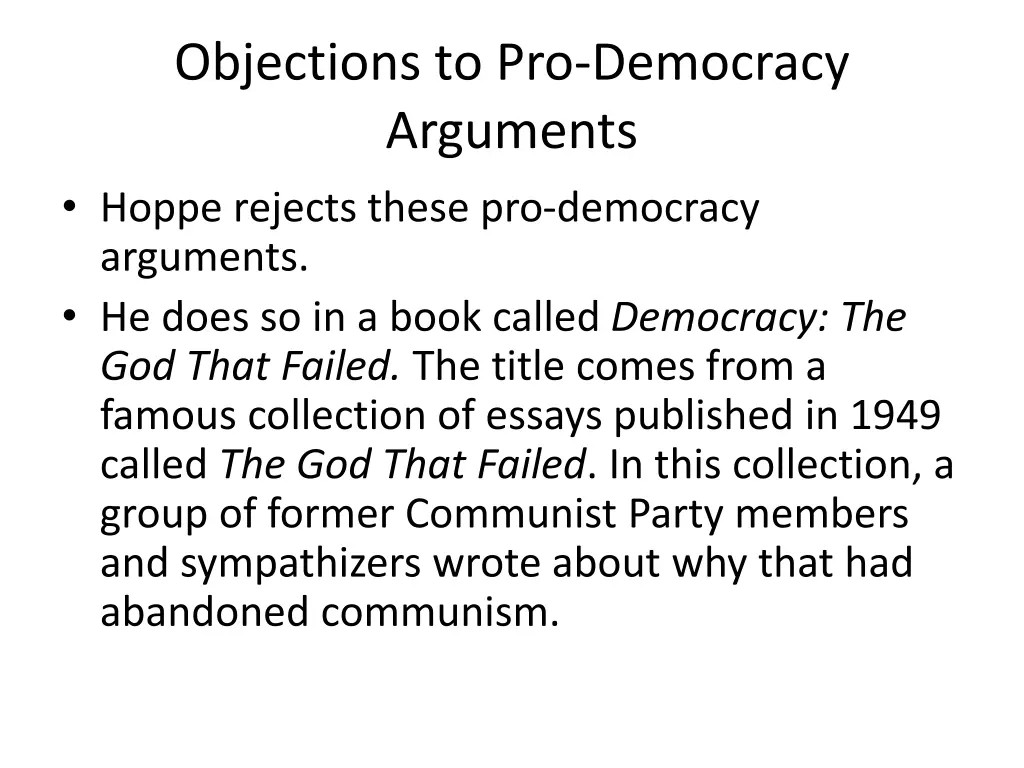 objections to pro democracy arguments hoppe