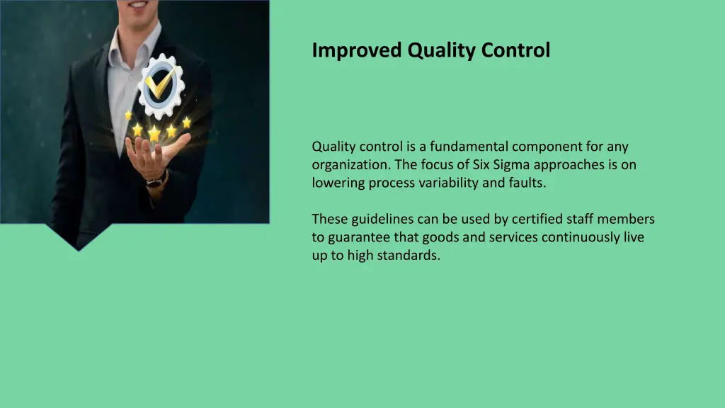 improved quality control