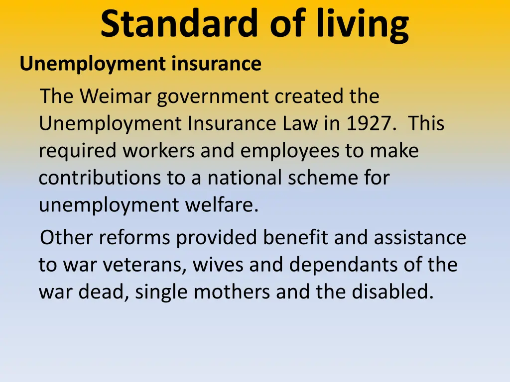 standard of living unemployment insurance