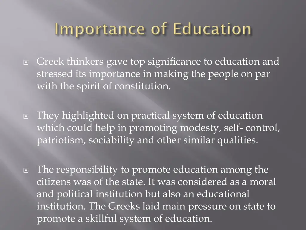 greek thinkers gave top significance to education