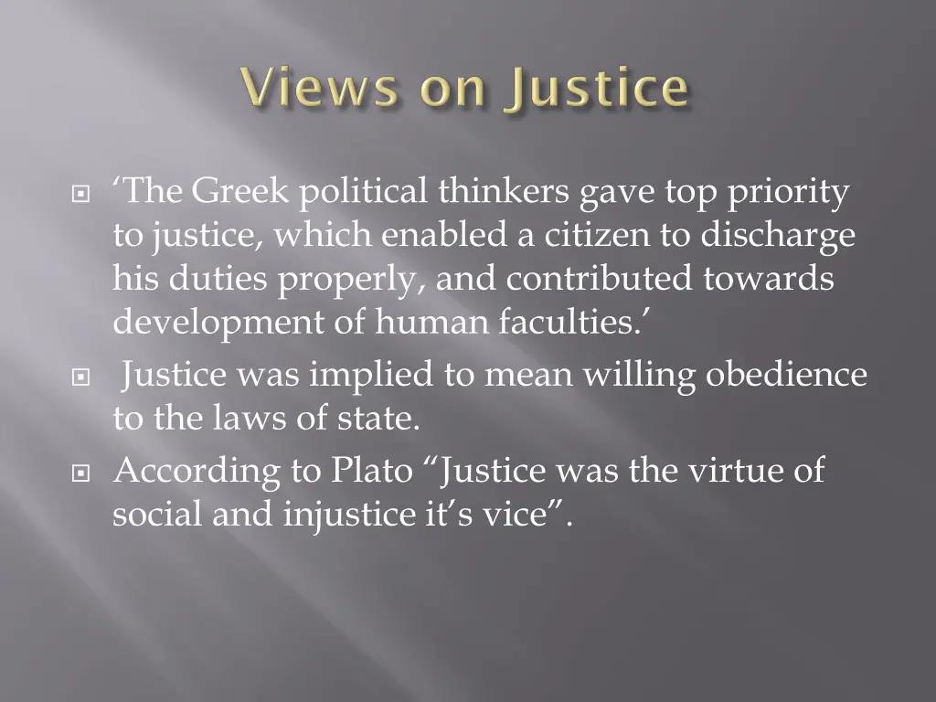 the greek political thinkers gave top priority