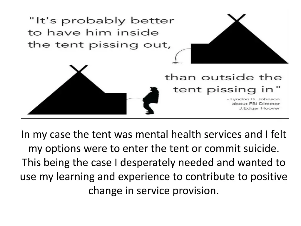 in my case the tent was mental health services