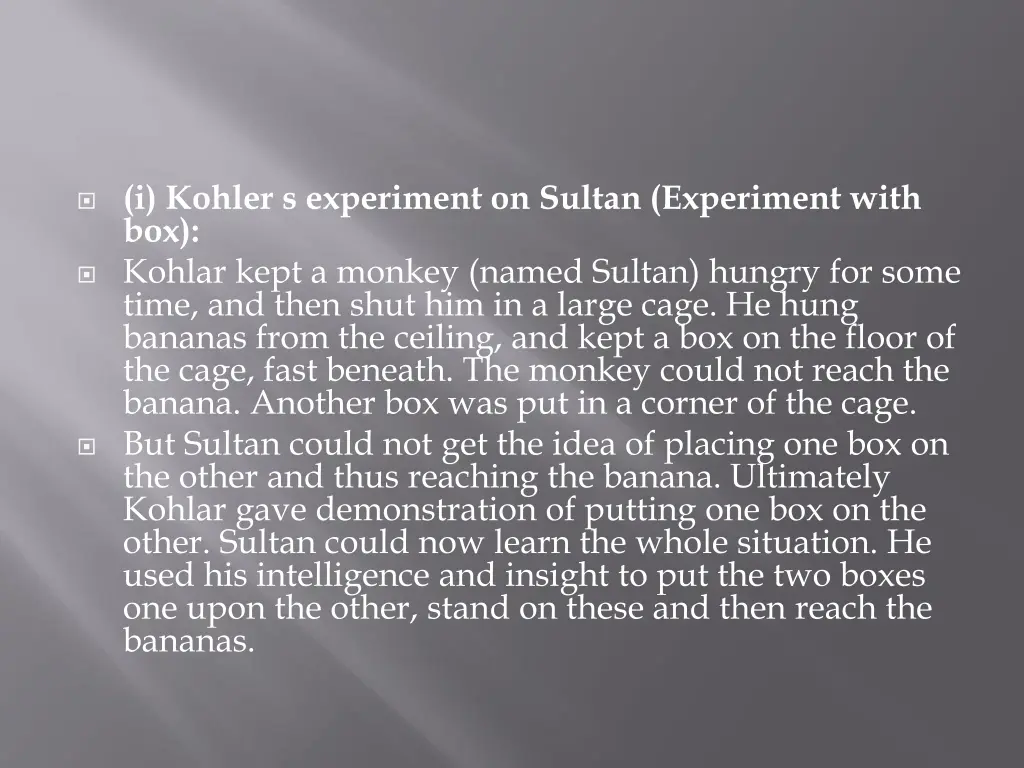 i kohler s experiment on sultan experiment with