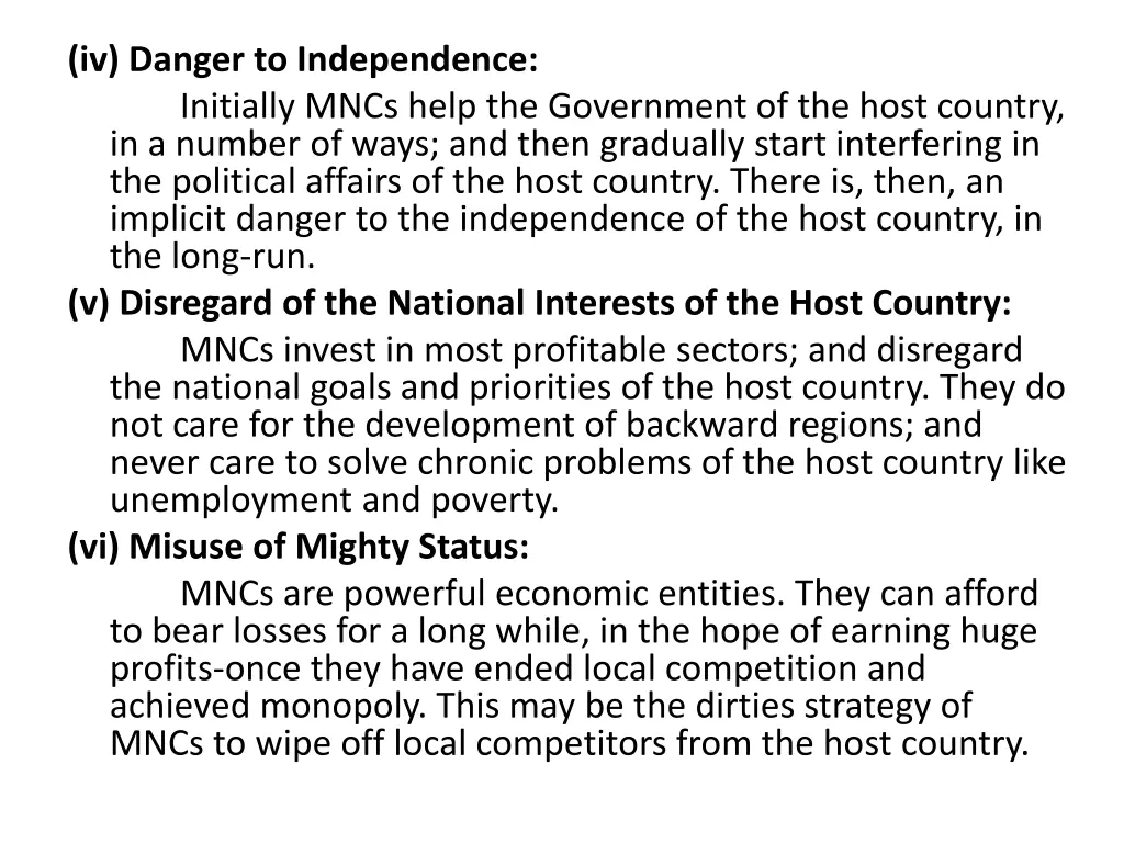 iv danger to independence initially mncs help