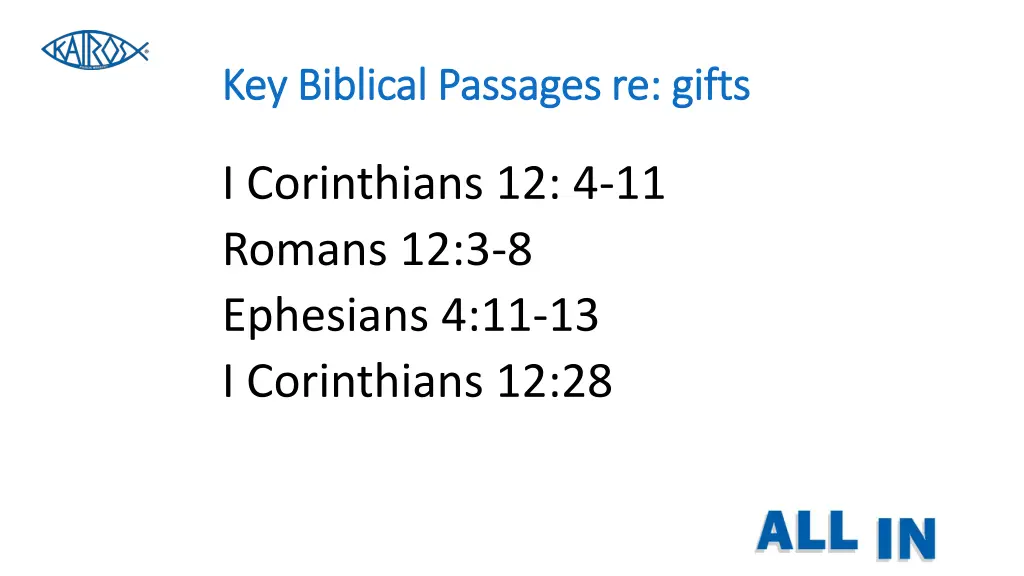 key biblical passages re gifts key biblical