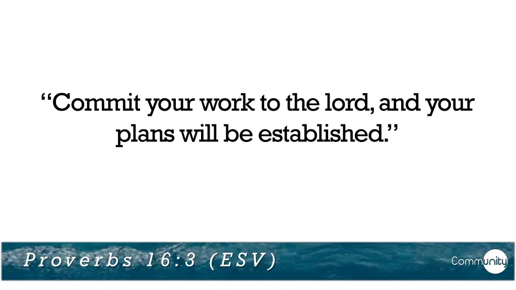 commit your work to the lord and your plans will