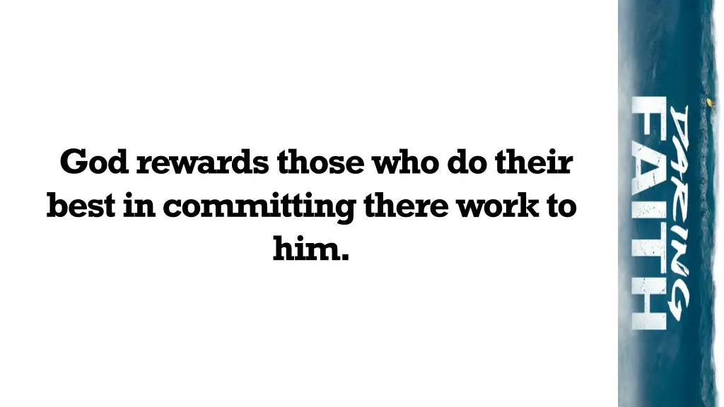 god rewards those who do their best in committing