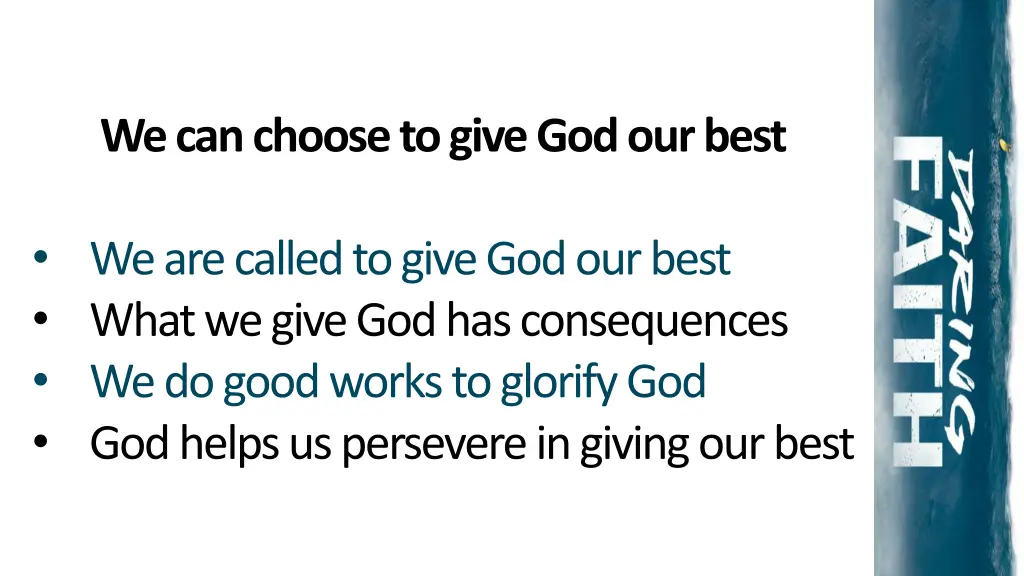 we can choose to give god our best