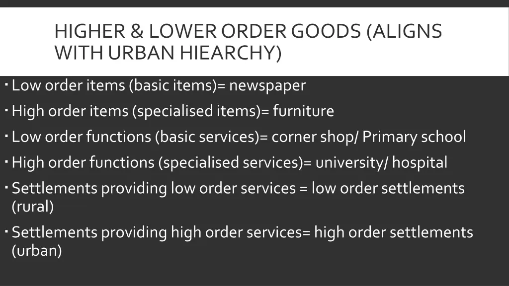 higher lower order goods aligns with urban