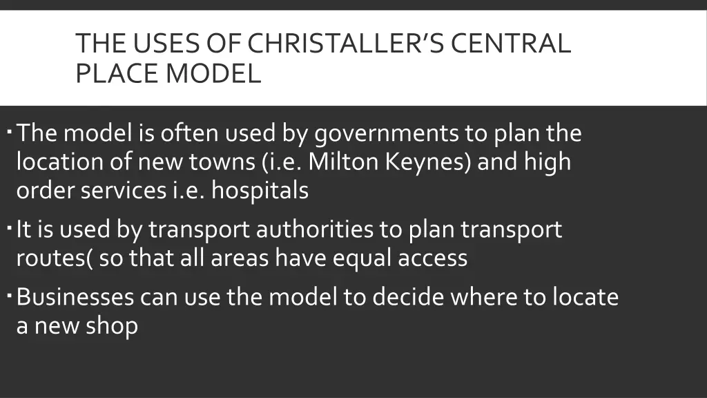 the uses of christaller s central place model