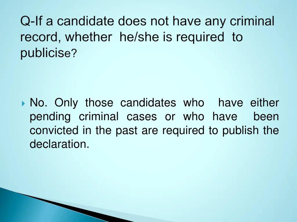 no only those candidates who pending criminal