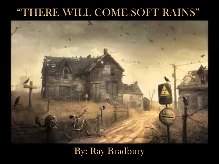 there will come soft rains