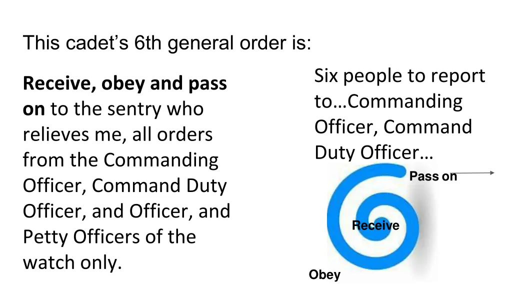 this cadet s 6th general order is